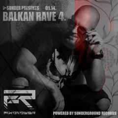 SUNDER - presents || BalkanRAVE4 at SUNDER Club | SZEGED | 23.01.14