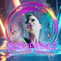 DodoFatale...- MAGIX MUSIC MAKER Prooductions 1.0