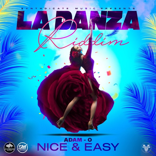 Nice & Easy (La Danza Riddim)2022 Soca