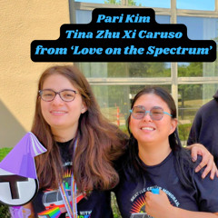 Pari and Tina from 'Love on the Spectrum' talk Travel, Trains, and More
