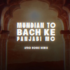 PANJABI MC - MUNDIAN TO BACH KE | DJAM AFRO HOUSE REMIX