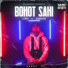 Bohot Sahi (feat. KR$NA)
