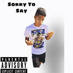 Sorry To Say