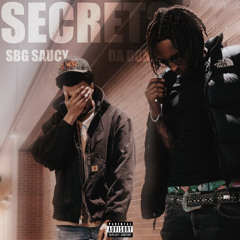 SBG Saucy - Secrets (Ft. DaDon)