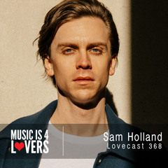 Lovecast 368 - Sam Holland [MI4L.com]