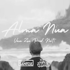 Van Zee - Alma Nua (Jamituh & Deejay Santoz Ragga Mix) [Available in @tugatuneztv]