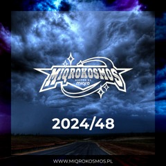 MIQROKOSMOS - # 2024/48 - MIQRO