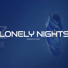 Rilès - LONELY NIGHTS (INSTRUMENTAL REMAKE) - SAYO