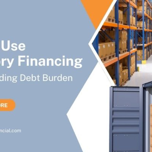 How to Use Inventory Financing Without Adding Debt Burden