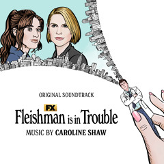 And Now (From "Fleishman Is in Trouble"/Score)