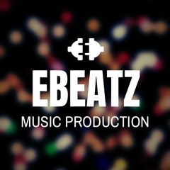 What You Got  EBeatz Treble & Bass Productionz