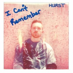 HURST - I Can't Remember