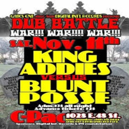 Blunt Posse vs King Addies 11/06 Dub Battle (Blunt Posse Only)