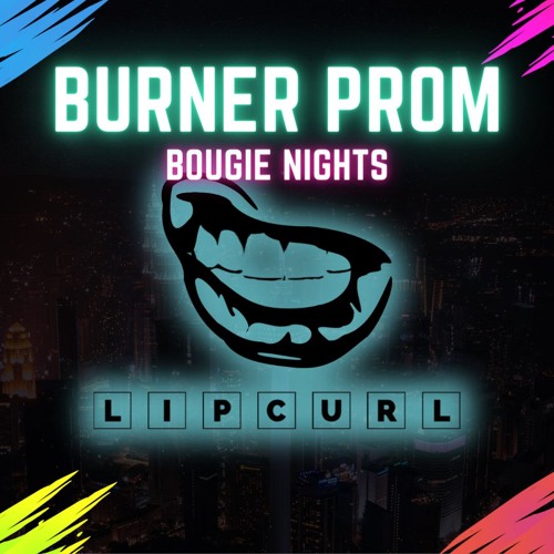 LipCurl - Burner Prom 2024
