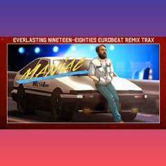 Maniac / Eurobeat Remix