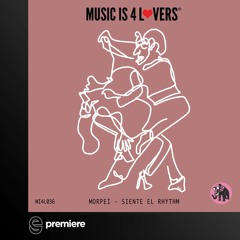 Premiere: Morpéi - No Telefono - Music is 4 Lovers