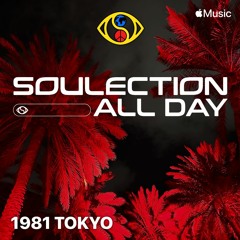 Soulection All Day 2023 1981 Tokyo