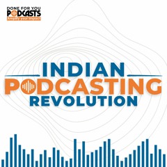 Introducing Indian Podcasting Revolution