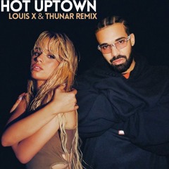 Camila Cabello & Drake - HOT UPTOWN (Louis X & Thunar Remix)*FILTERED DUE COPYRIGHT*