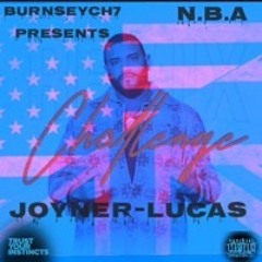 (Joyner-lucas)N.B.A-(Burnseych7) remix.waiting on this.@beatstars
