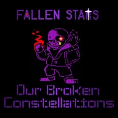 [Fallen Stars] - Our Broken Constellations - [Flowesans Take]