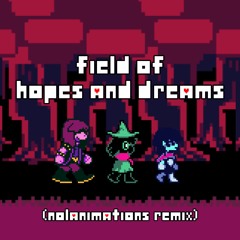 Toby Fox - Field Of Hopes And Dreams (Nolanimations Remix)