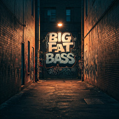 Fantasm - Big Fat Bass