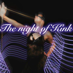 The Night of Kink 28.1.23