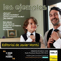 EDITORIAL DE JAVIER MONTÚ SOBRE LOS EJEMPLOS - EHDLP 29 DE MARZO DE 2025