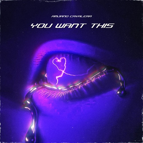 Amjano Cavalera - You Want This