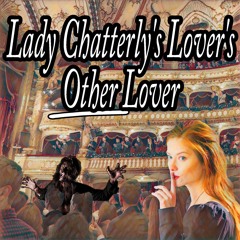 Lady Chatterley's Lover's Other Lover