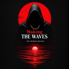 Making The Waves