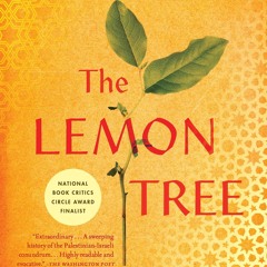 ❤[READ]❤ The Lemon Tree: An Arab, a Jew, and the Heart of the Middle East