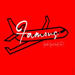 Famous (feat. Kali B)