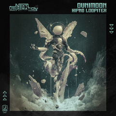 Ovnimoon - Hipno Loopiter  | OUT NOW on Next Generation Music!🍭