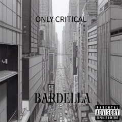 Bardella - °Only critical°