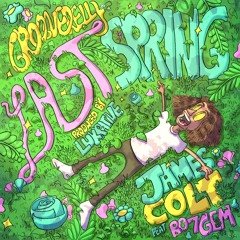 James Colt X Grooverelly (feat. B07gem) - Last Spring (Prod. Lukrative)