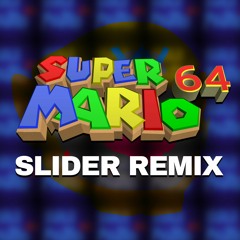 Slider - Super Mario 64 | Electronic Remix