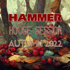 Hammer - House Session Autumn 2022