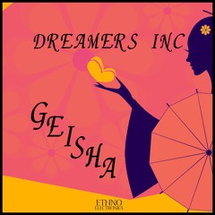 Dreamers Inc - Geisha [Ethno Electronica]