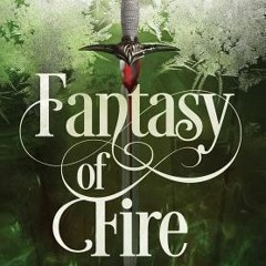 [Read] Online Fantasy of Fire BY : Kelly St. Clare