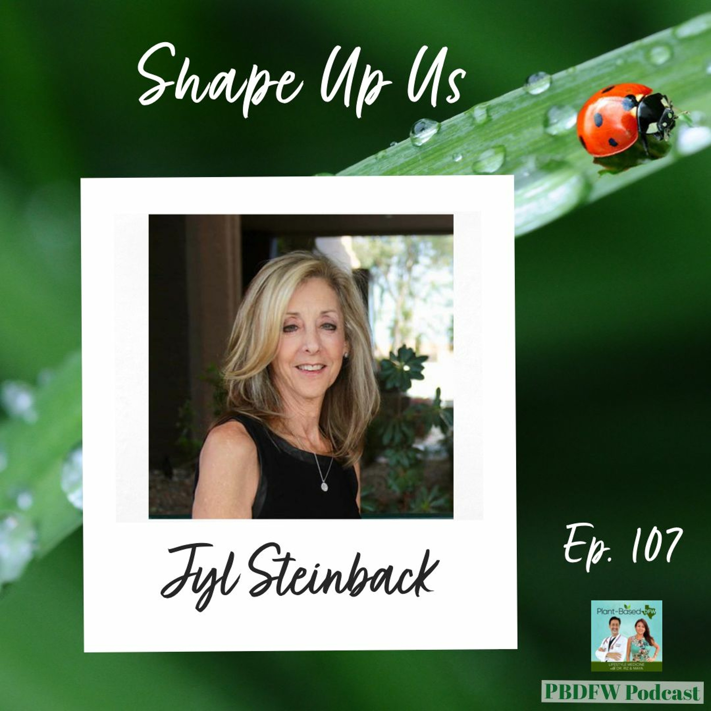 107: Hip Hop Healthy Heart For Children, Shape Up Us | Jyl Steinback