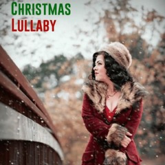 Christmas Lullaby (Sing for Me)