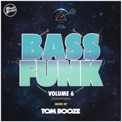 Bass Funk Vol. 6 - Tom Booze Mini Mix