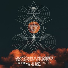 Chandrani & Mindrush - Progressive & Melodic DJ Set @ Privat Bday 0824