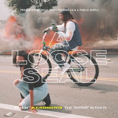 A Loose Seal Mixtape