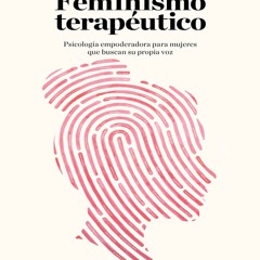 [epub Download] Feminismo terapeutico BY : María Fornet