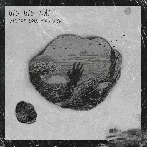 Victor Lou & Mochakk - Diu Diu Lai (Original Mix)