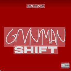 Gunman Shift (Ricardo Lima Rework) By Skeng