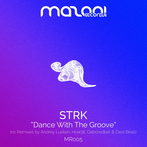 Dance With The Groove (Original Mix)